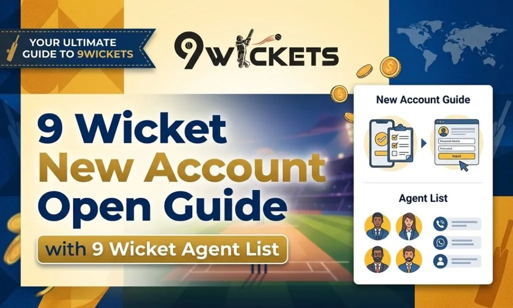 9 Wicket New Account Open Guide with 9 Wicket Agent List